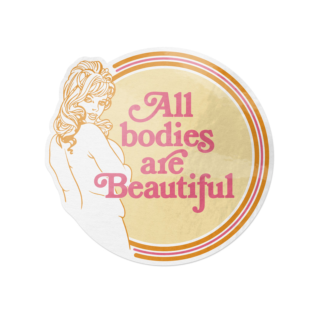 All Bodies Are Beautiful body positivity vinyl sticker for laptops and water bottles.