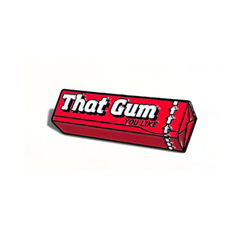 That Gum You Like Lapel Pin