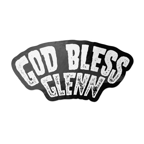 God Bless Glenn Vinyl Sticker