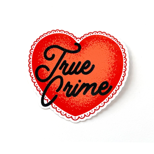 Red heart sticker with black hand-drawn script typography reading “True Crime” in a clean, minimalist mystery-inspired style.