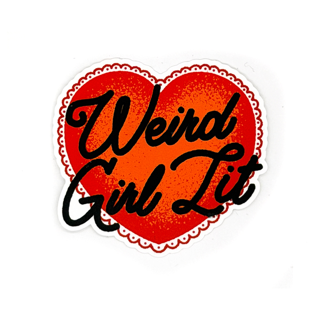 A heart-shaped sticker with a red and orange gradient center, black cursive text reading 'Weird Girl Lit,' and a white scalloped border on a white background.