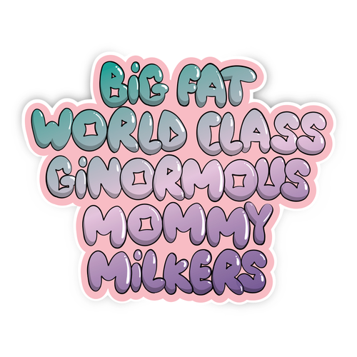 Mommy Milkers - Sticker