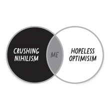 Hopeless Optimism / Crushing Nihilism Venn Diagram - Sticker